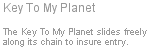 Key To My Planet